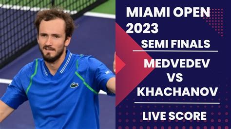 medvedev vs khachanov.